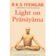 LIGHT ON PRANAYAMA (Reissue) Edition (Paperback) by B. K. S. Iyengar